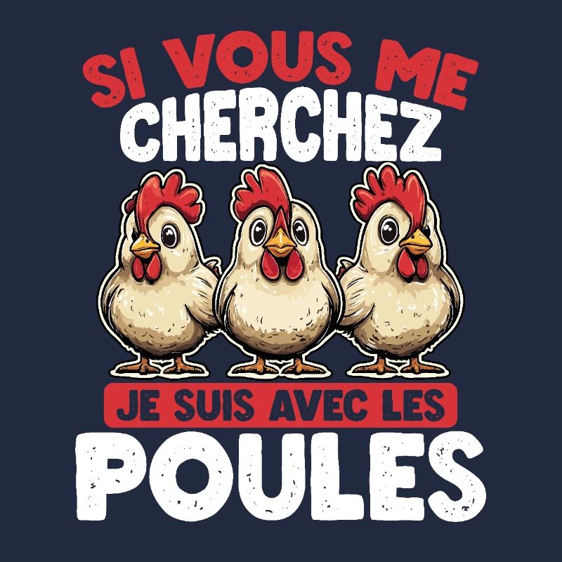 Si vous me cherchez, je suis avec les poules
