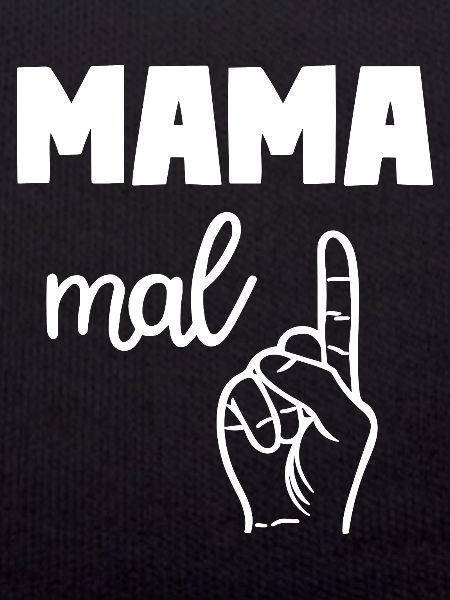 Mama Mal Eins