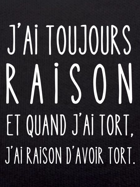 raison d'avoir tort