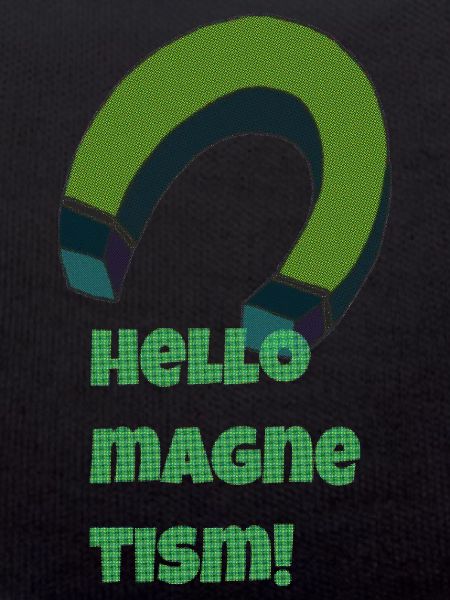 hello magnetism