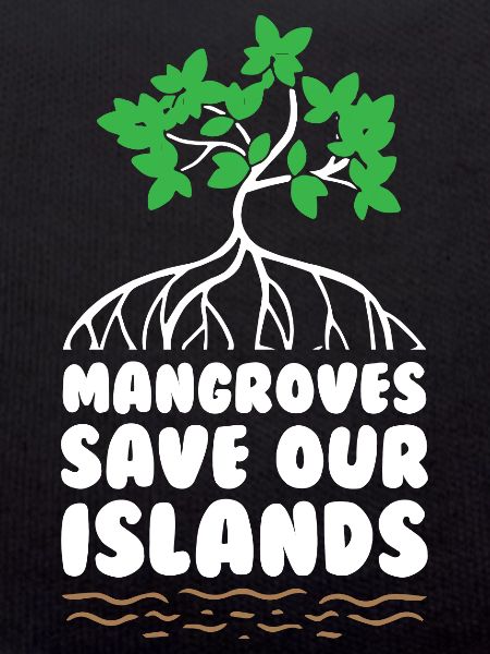 Mangroves Save Our Island