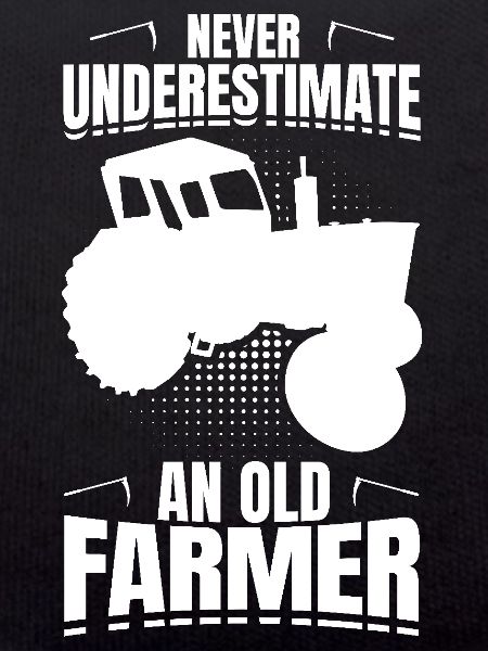 Never underestimate an old farmer