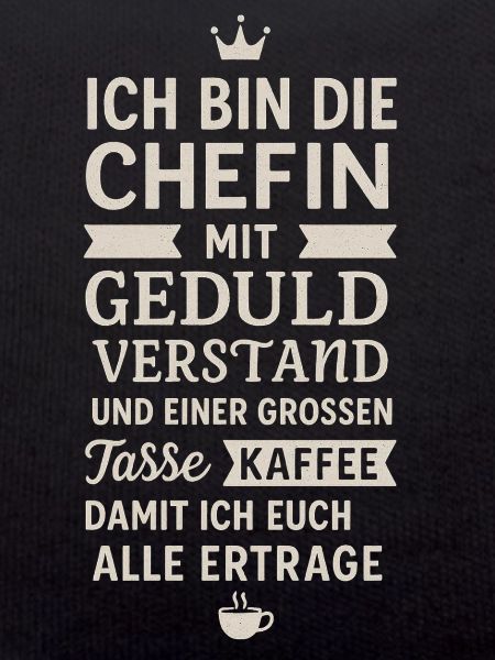 Chefin mit Geduld und Kaffee