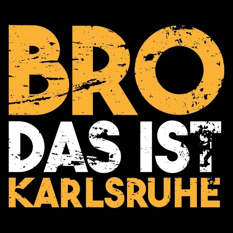 Bro das ist Karlsruhe Geschenkidee