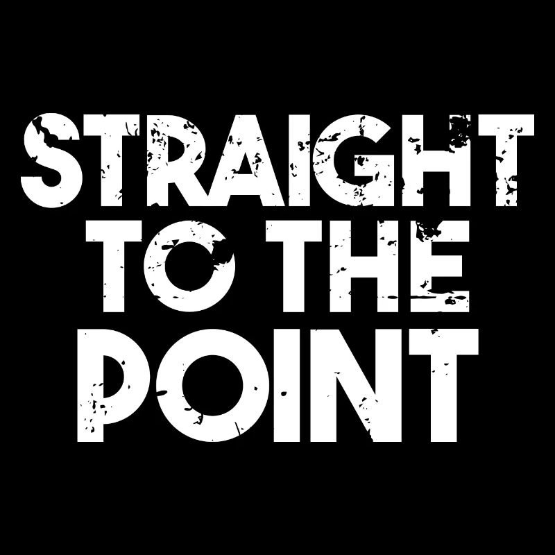 Straight to the Point