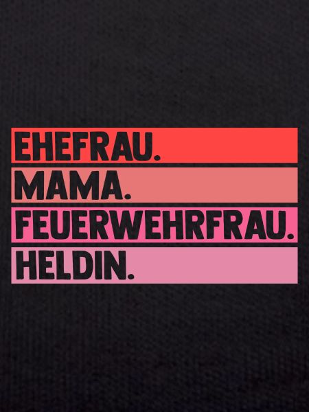 Feuerwehr Mama Mutter Feuerwehrfrau