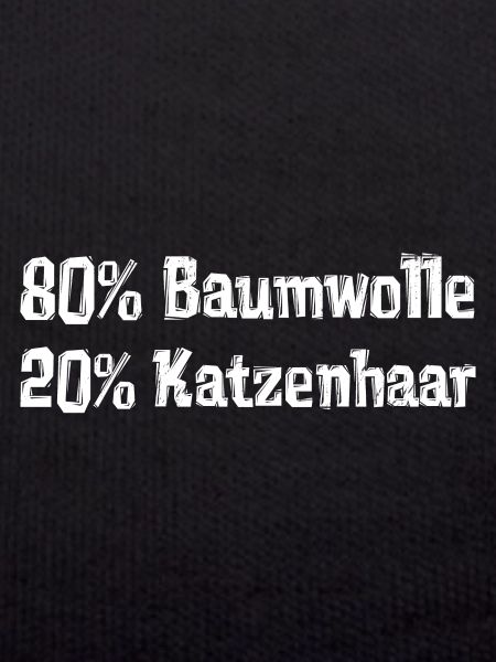 80% Baumwolle 20% Katzenhaar