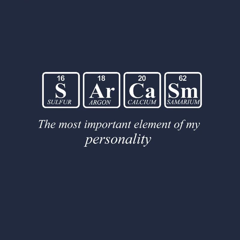 Sarcasm personality chemistry gift