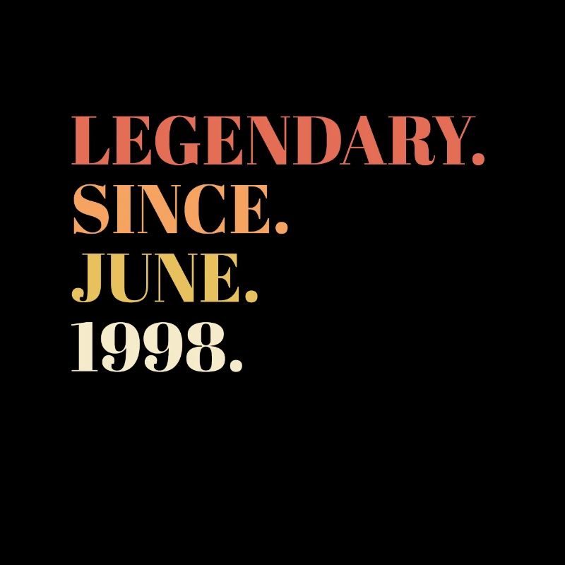 Legendary Since June 1998 birthday present