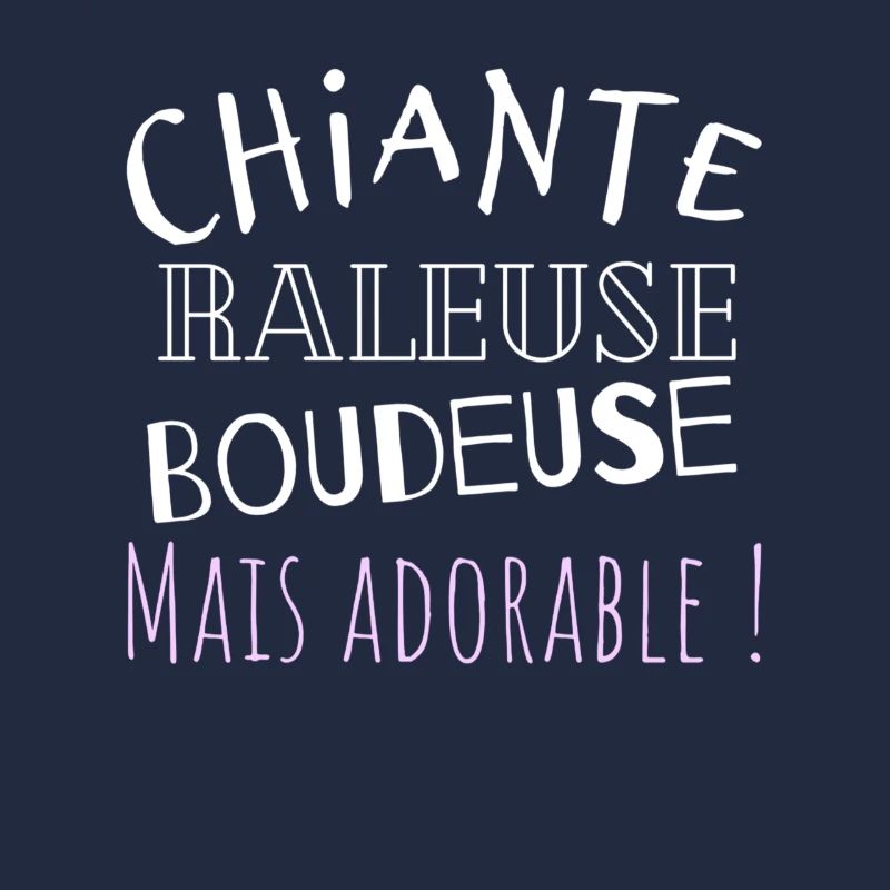 Chiante raleuse boudeuse mais adorable !