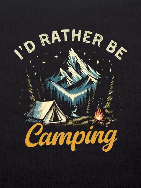 I'd Rather be camping
