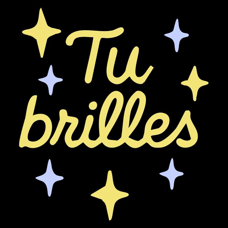 Tu brilles Message positif