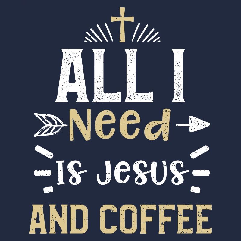 Tout ce dont j’ai besoin, c’est de Jésus et de café