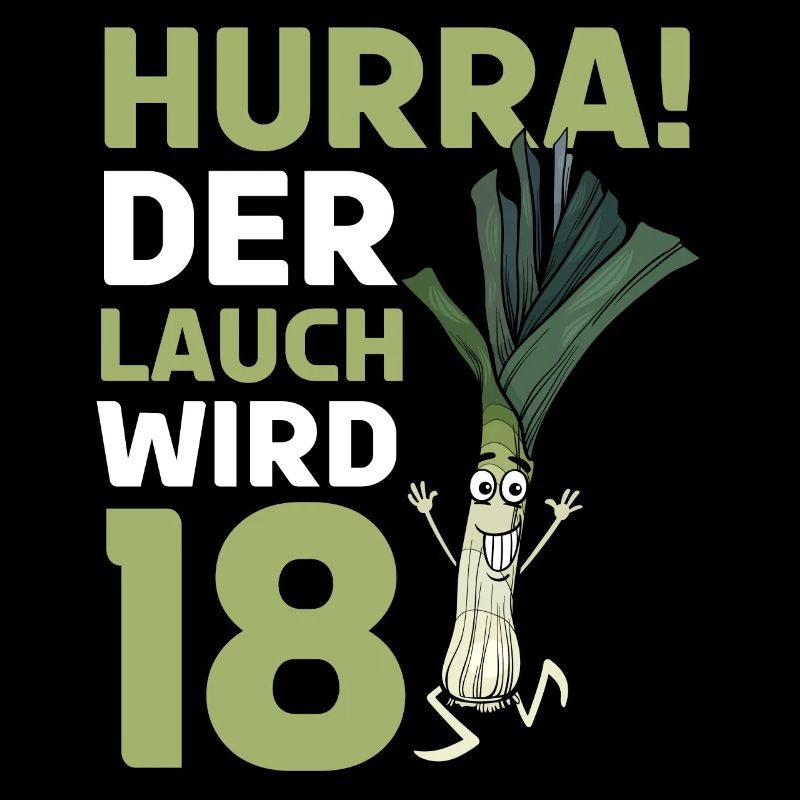 Hurra der Lauch wird 18