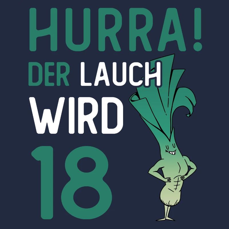 Hurra der Lauch wird 18