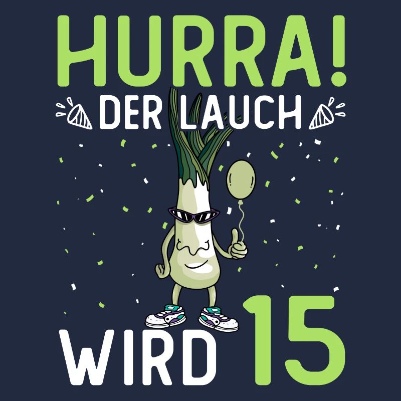 Hurra der Lauch wird 17