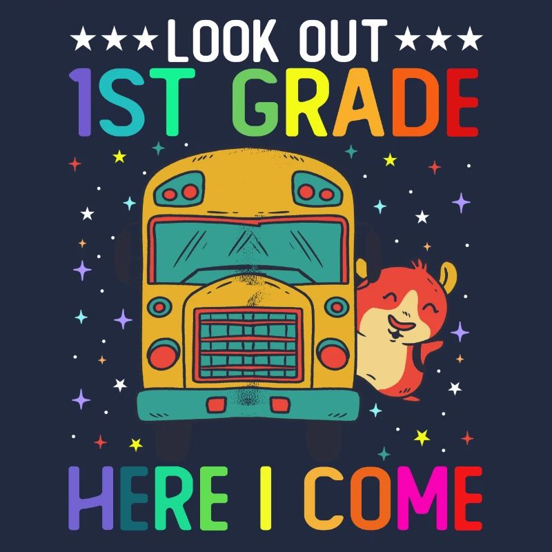 Look Out 1st Grade Here I Come
