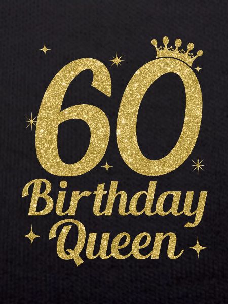 Birthday Queen 60