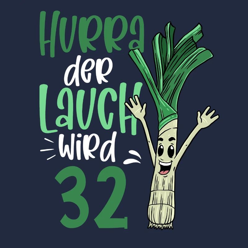 Hurra der Lauch wird 32