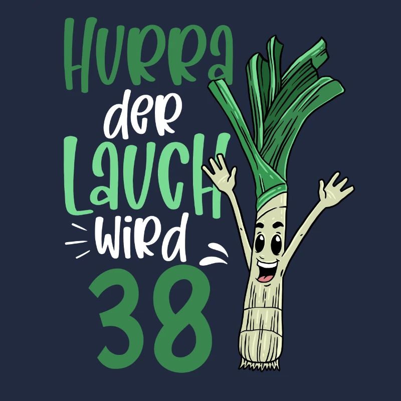 Hurra der Lauch wird 38