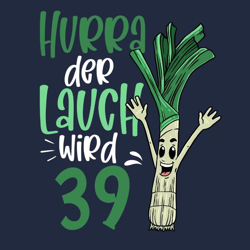 Hurra der Lauch wird 39