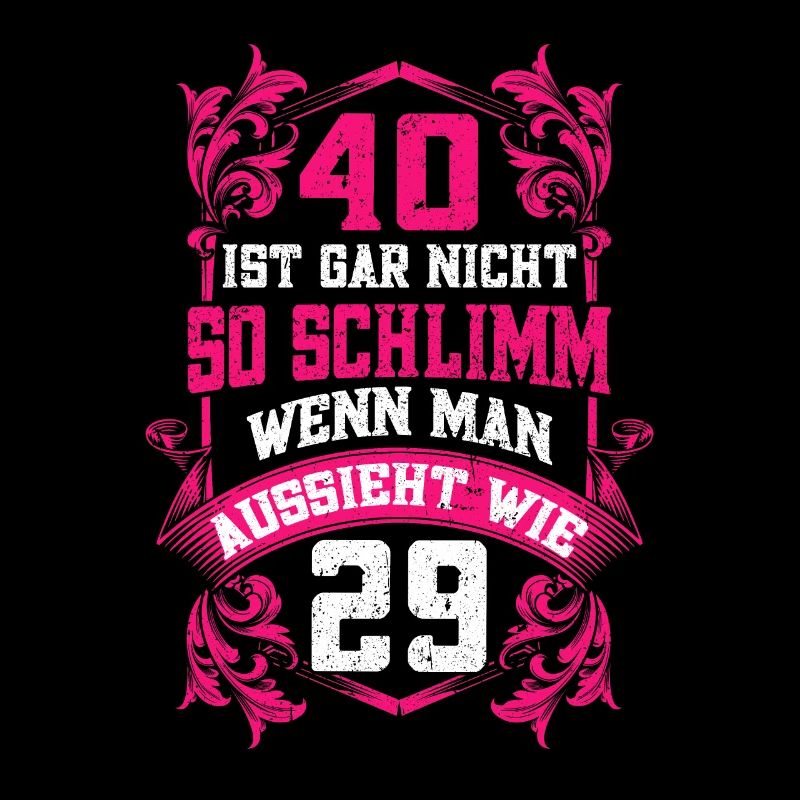 40 ist gar nicht so schlimm