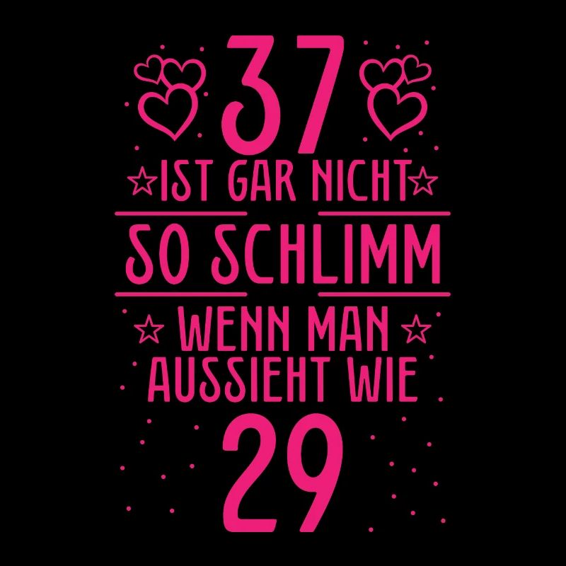37 Ist Gar Nicht So Schlimm