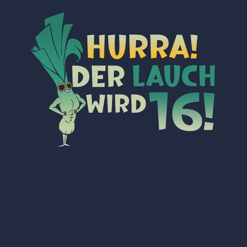 Hurra der Lauch wird 16