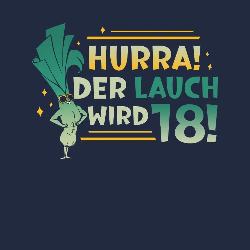Hurra der Lauch wird 18