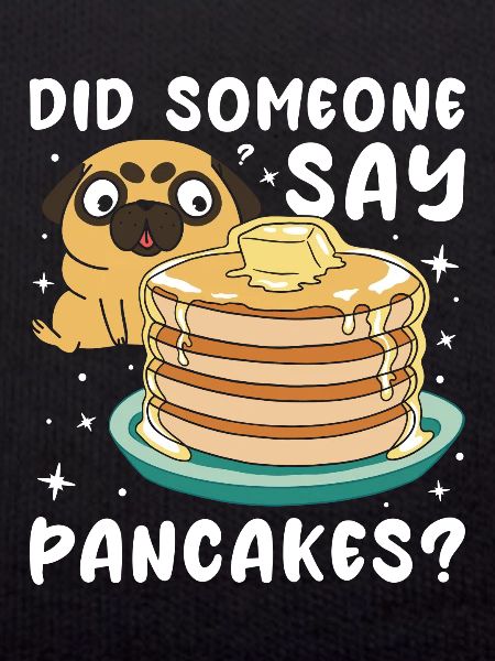 Did Someone Say Pancakes