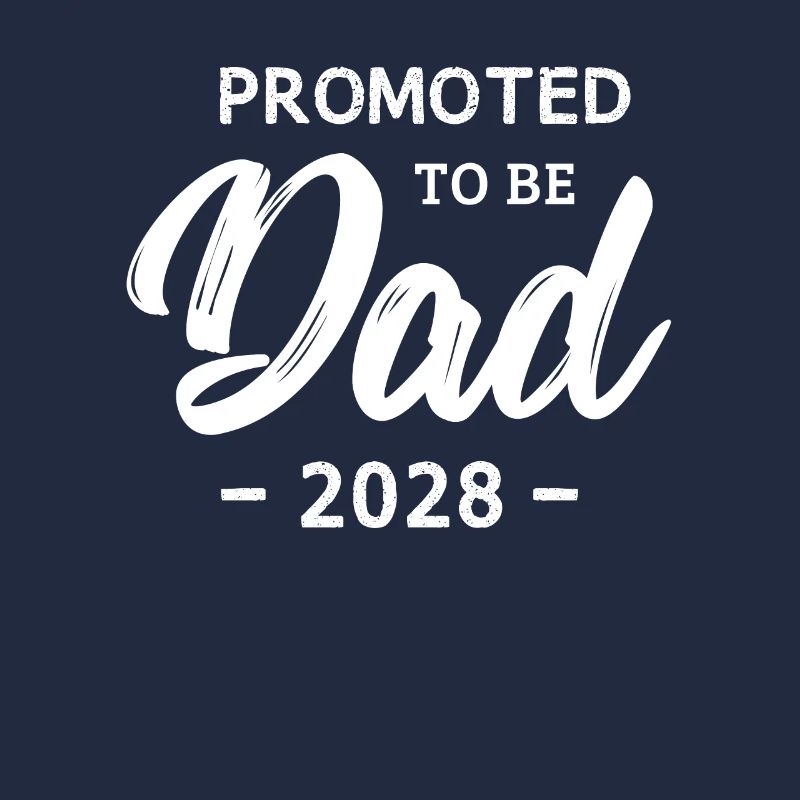Promoted To Be Daddy 2028