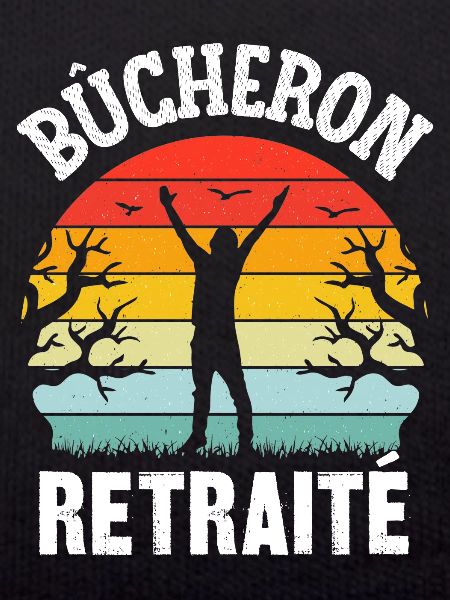 bûcheron retraité
