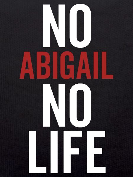 No Abigail No Life