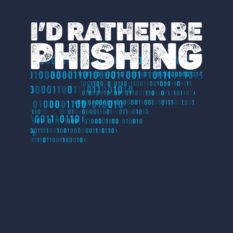 i d rather be phishing, cyber security team