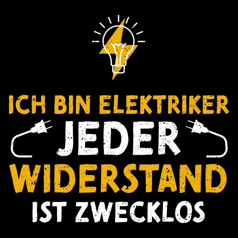 Ich Bin Elektriker Jeder Widerst...