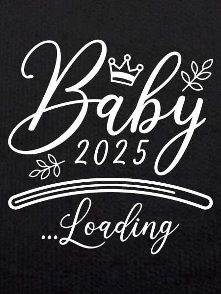Baby 2025 Loading Saying