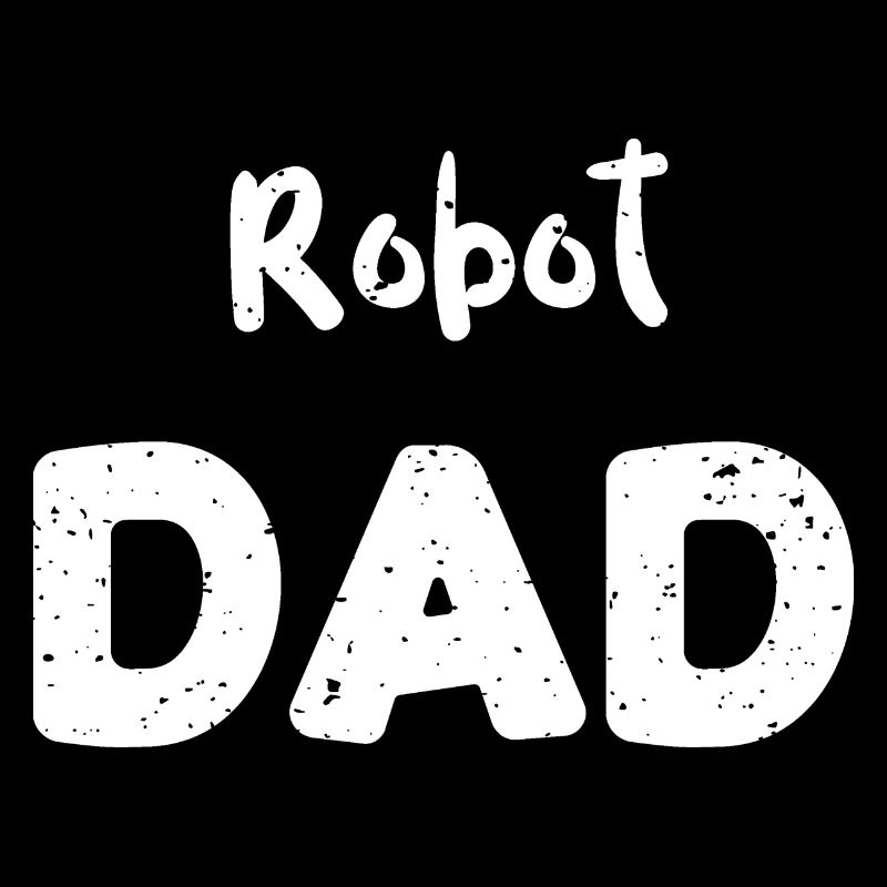 Robot Dad - Dad