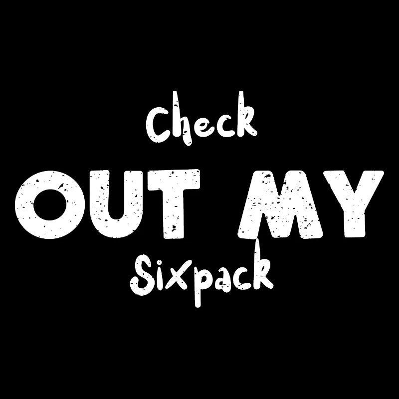 Check Out My Sixpack - Tacos