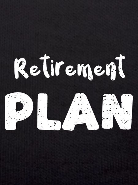 Retirement Plan - Retirement
