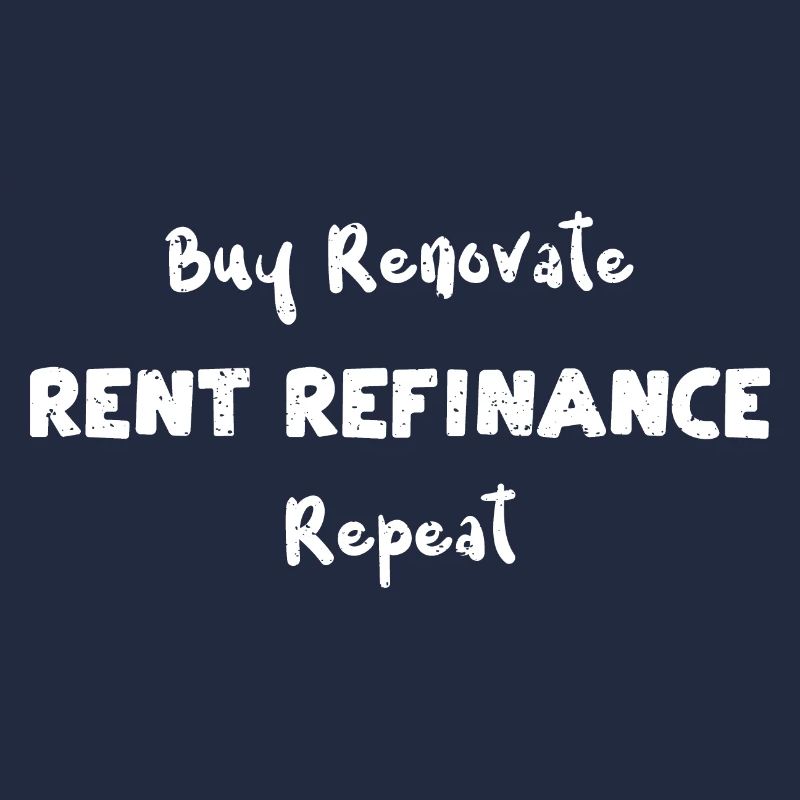 Acheter Renovate Rent Refinance Répéter