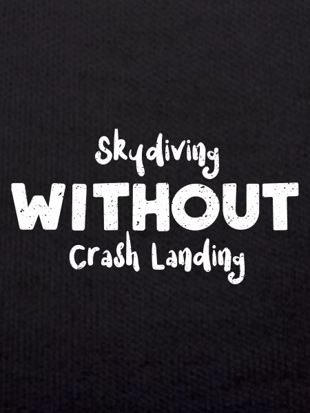 Skydiving Without Crash Landing