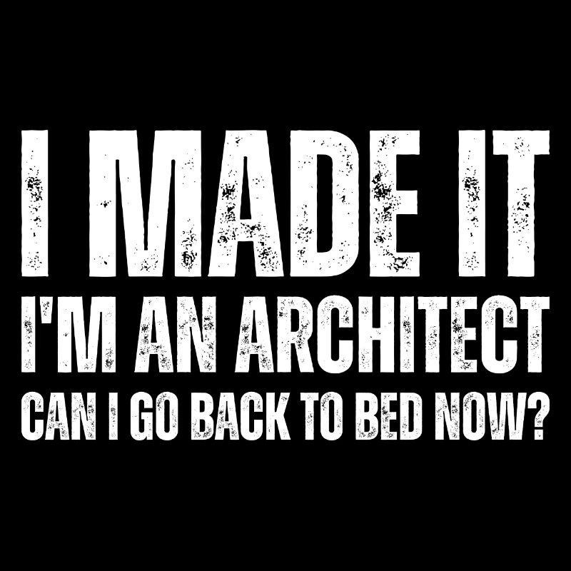 Je suis un architecte Puis-je retourner au lit maintenant