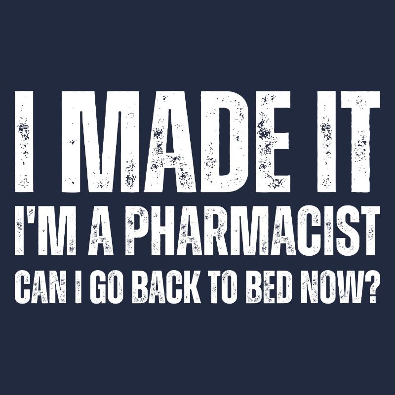 I'm A Pharmacist Can I Go Back To Bed Now