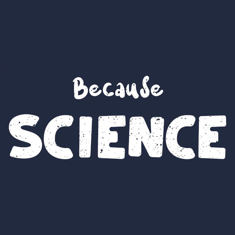 Because Science - Science