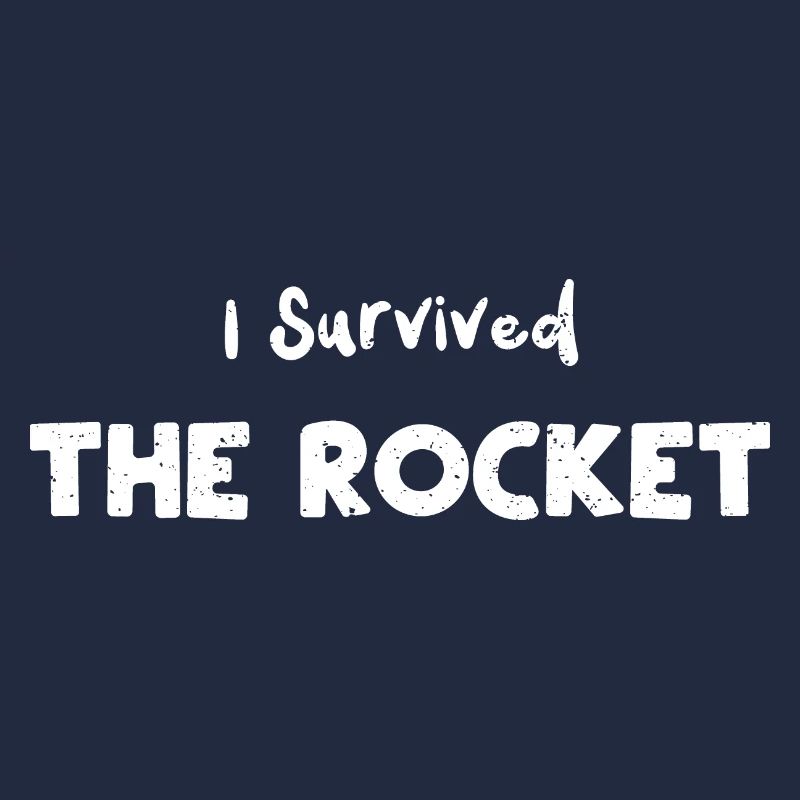 I Survived The Rocket - Science