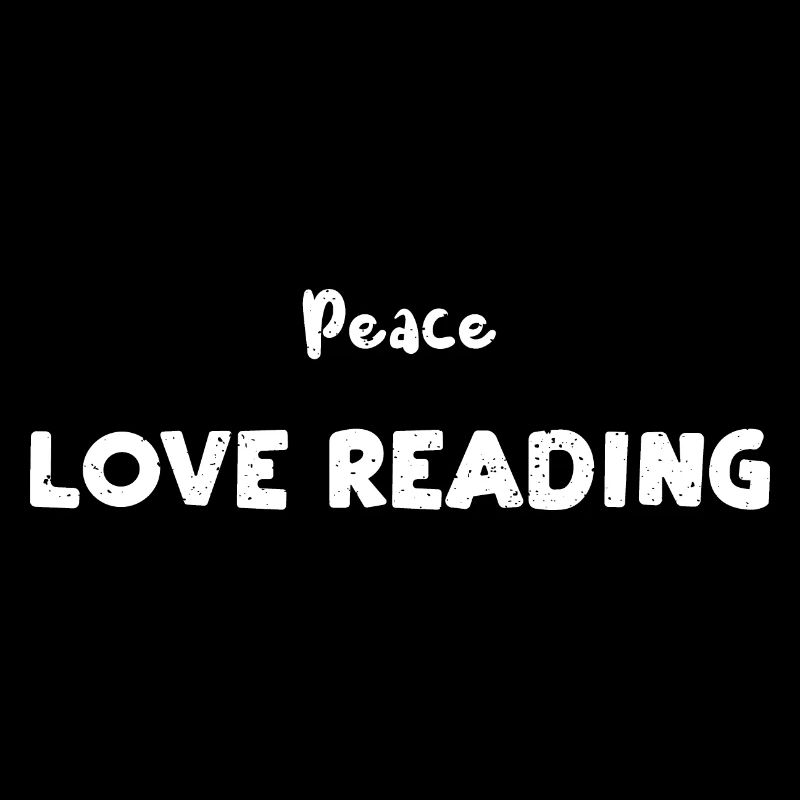 Peace Love Reading - Reading