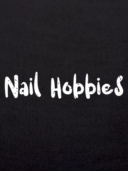 Nail Hobbies - Nails