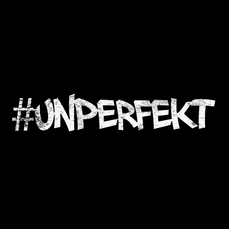 #unperfekt - nicht perfekt