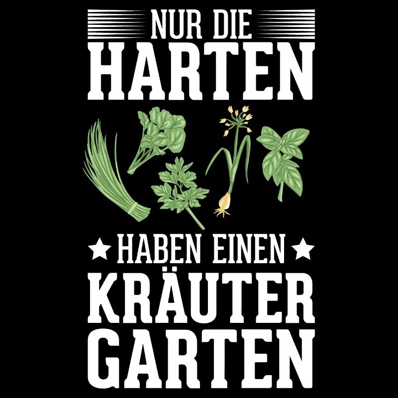 Die Harten Haben Kräutergarten Gartenarbeit