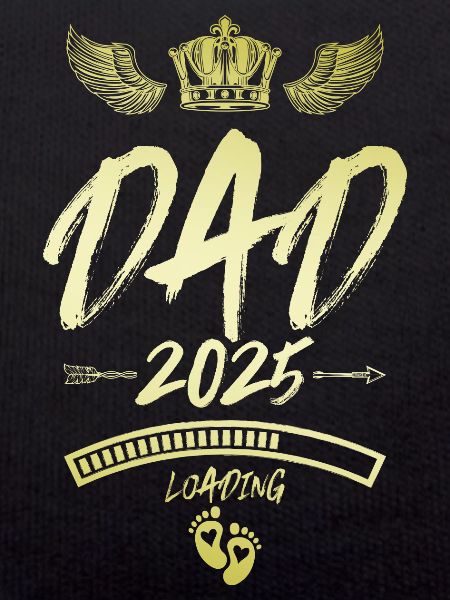 Dad 2025 Loading Papa Spruch